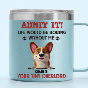 Life Is Pawsome With You - Dog Personalized Custom 14oz Stainless Steel Tumbler With Handle - Gift For Pet Owners, Pet Lovers