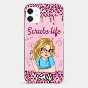 Living That Scrubs Life One Shift At A Time - Nurse Personalized Custom Clear Phone Case - Appreciation, Thank You Gift, Nurse Life, Doctor Life