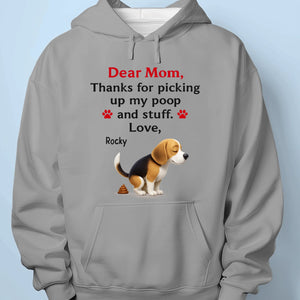 Thanks For Cleaning Up My Mess - Dog Personalized Custom Unisex T-shirt, Premium T-shirt, Hoodie - Mother's Day, Gift For Pet Owners, Pet Lovers