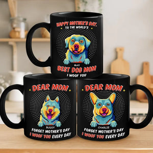 Best Dog Mom I Woof You - Dog Personalized Custom Black Mug - Mother's Day, Gift For Pet Owners, Pet Lovers