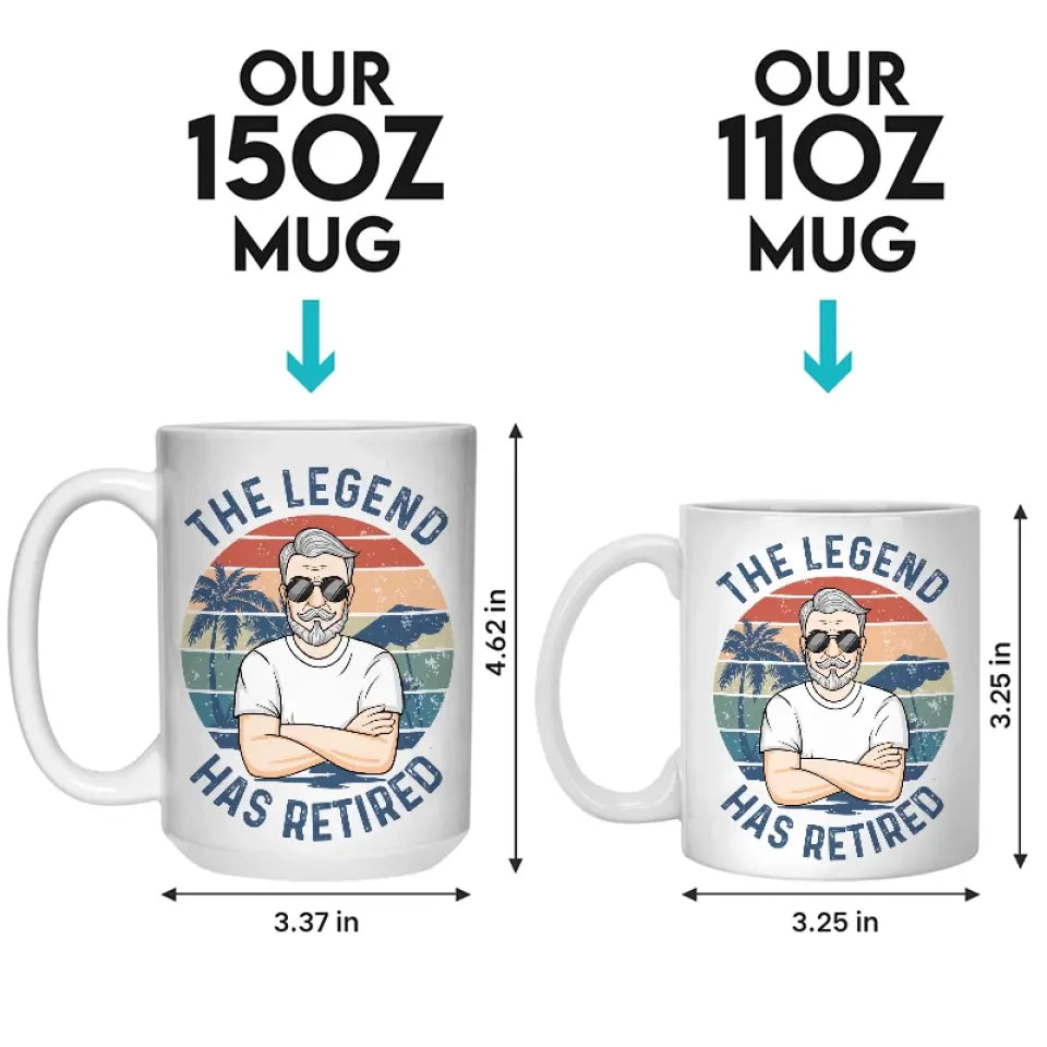 The Legend Has Retired - Personalized Custom Mug - Appreciation, Retirement Gift For Coworkers, Work Friends, Colleagues