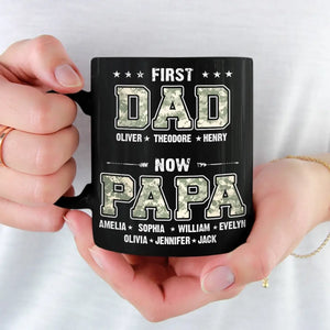 First Dad, Now Papa - Family Personalized Custom Black Mug - Father's Day, Gift For Dad, Grandpa