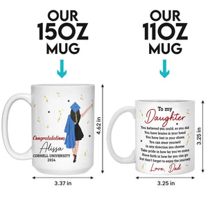 You Believe You Could, So You Did - Family Personalized Custom Mug - Graduation Gift For Family Members, Siblings, Brothers, Sisters