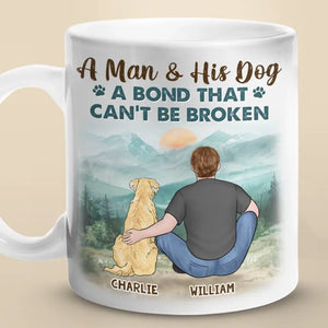 A Bond That Can't Be Broken - Dog Personalized Custom Mug - Gift For Pet Owners, Pet Lovers