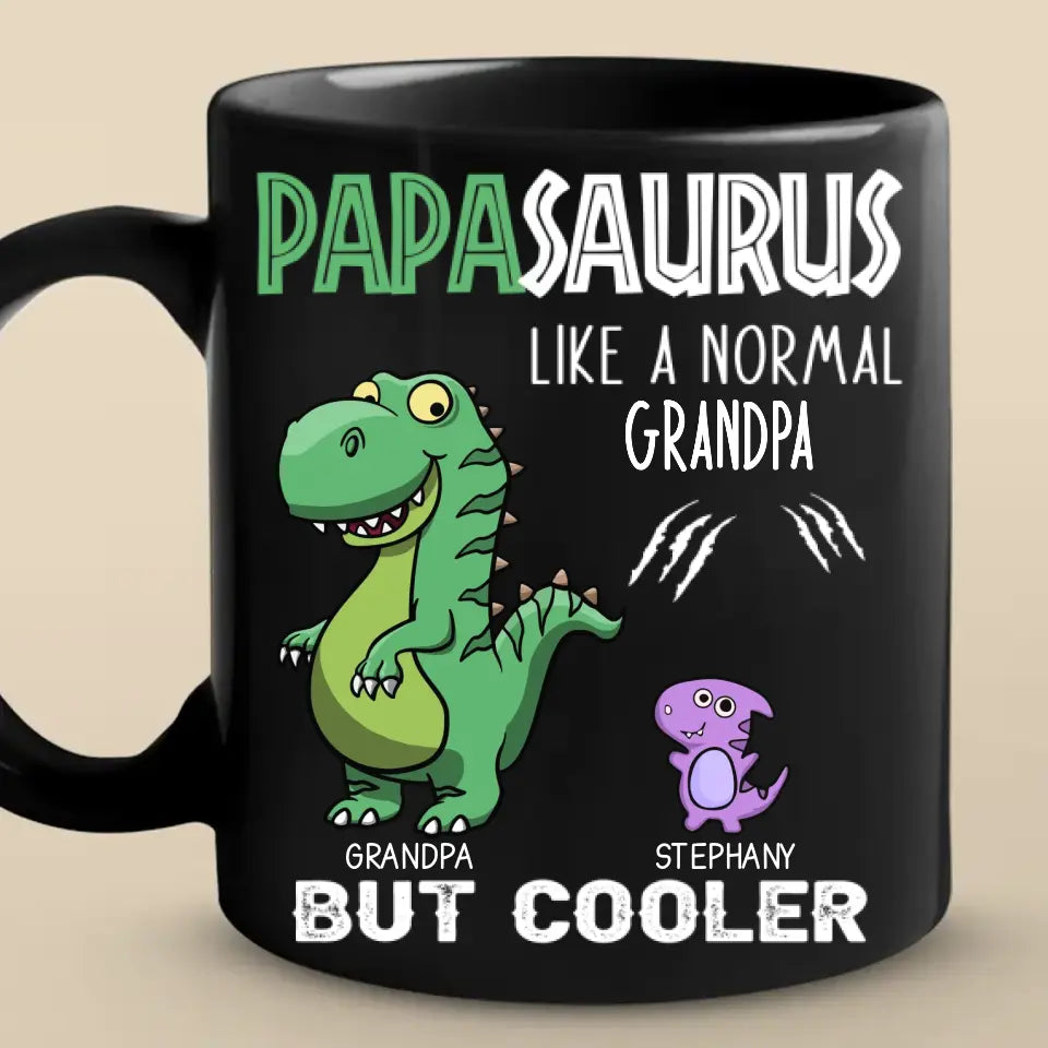 You Look Cooler And More Roarsome - Family Personalized Custom Black Mug - Father's Day, Gift For Dad, Grandpa