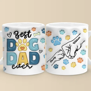 You’re Not Just A Dad, You’re A Dog Dad - Dog Personalized Custom 3D Inflated Effect Printed Mug - Father's Day, Gift For Pet Owners, Pet Lovers