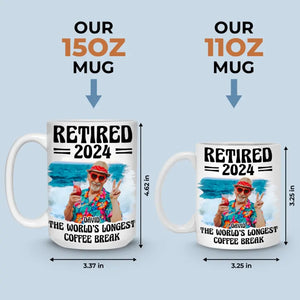 Custom Photo The World's Longest Coffee Break - Coworker Personalized Custom Mug - Appreciation, Retirement Gift For Coworkers, Work Friends, Colleagues