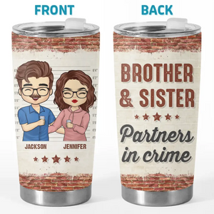 Siblings Are The Best Kind Of Friends - Family Personalized Custom Tumbler - Gift For Family Members, Siblings, Brothers, Sisters