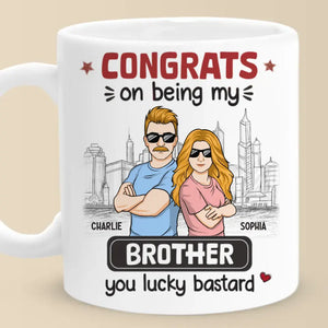 Being My Brother Is Really The Only Gift You Need - Family Personalized Custom Mug - Gift For Family Members, Siblings, Brothers, Sisters