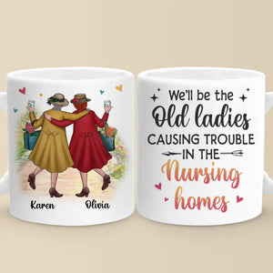 We're Old And Bonkers - Bestie Personalized Custom Mug - Gift For Best Friends, BFF, Sisters