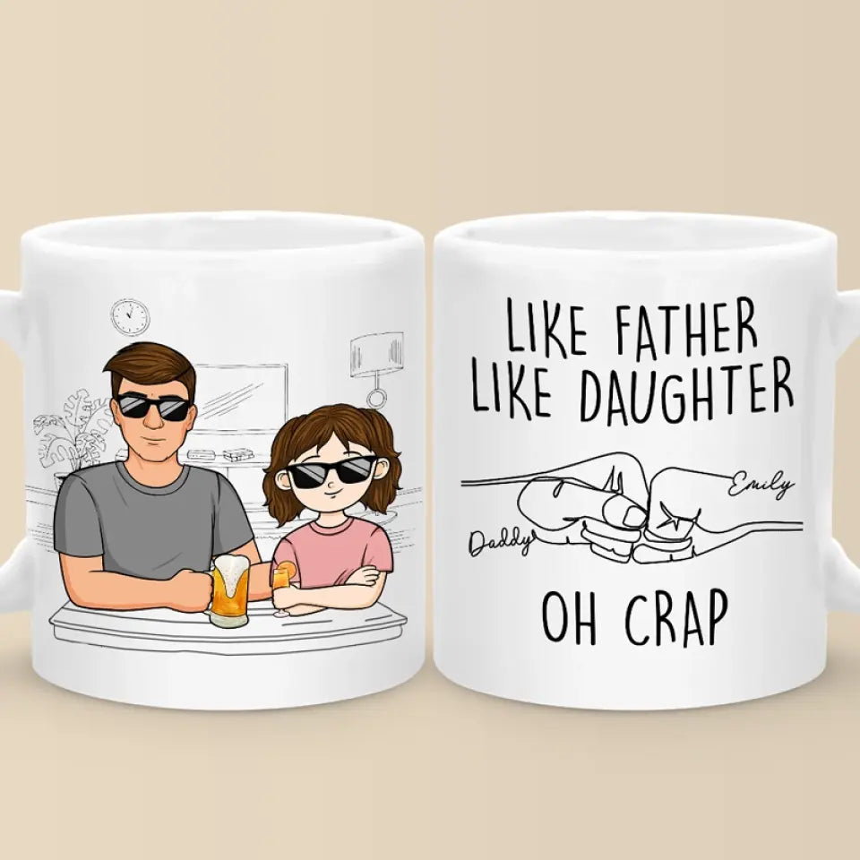 Like Father Like Daughter - Family Personalized Custom Mug - Gift For Dad, Grandpa