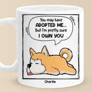 I'm Pretty Sure I Own You - Dog & Cat Personalized Custom Mug - Gift For Pet Owners, Pet Lovers