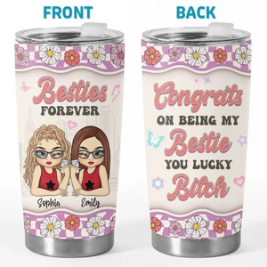 Friendship Is The Wine Of Life - Bestie Personalized Custom Tumbler - Gift For Best Friends, BFF, Sisters