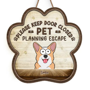 Please Keep Door Closed - Dog & Cat Personalized Custom Home Decor Wood Sign - House Warming Gift For Pet Owners, Pet Lovers