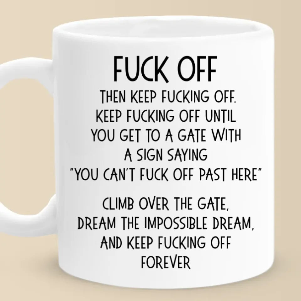 Climb Over The Gate, Dream The Impossible Dream - Coworker Personalized Custom Mug - Christmas Gift For Coworker