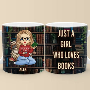 Just A Girl Who Loves Book - Personalized Custom Mug - Christmas Gift For Book Lovers