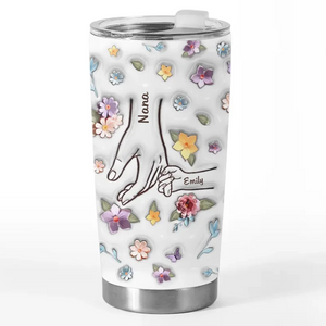 Hold Our Tiny Hands For Just A Little While, But Our Hearts Forever - Family Personalized Custom 3D Inflated Effect Printed Tumbler - Gift For Mom, Grandma