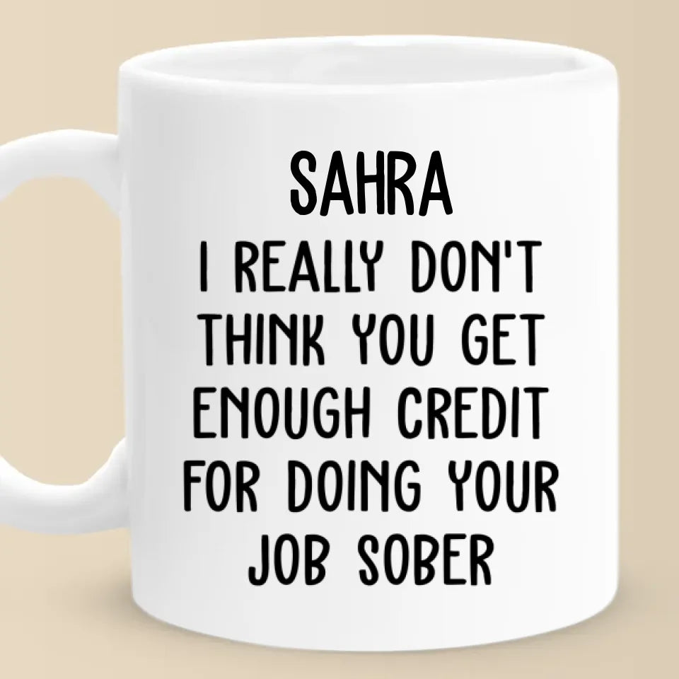Staying Sober, Staying Sassy - Coworker Personalized Custom Mug - Christmas Gift, Gift For Coworkers, Work Friends, Colleagues