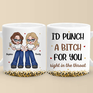 We Will Be Friends Forever Because You Know Too Much - Bestie Personalized Custom Mug - Gift For Best Friends, BFF, Sisters