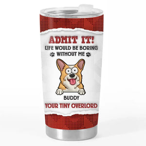 Pets Make Life Beautiful - Dog & Cat Personalized Custom 3D Inflated Effect Printed Tumbler - Gift For Pet Owners, Pet Lovers