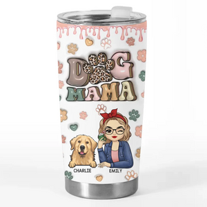 You Are My Fur Baby And My Greatest Joy - Dog Personalized Custom 3D Inflated Effect Printed Tumbler - Gift For Pet Owners, Pet Lovers