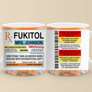 Fukitol Rx Prescription For Recharging Your Mind And Soul - Friend Personalized Custom Mug - Gift For Best Friends, Sisters, Family Members, Coworkers