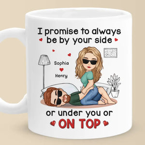 I Promise To Always Be By Your Side - Couple Personalized Custom Mug - Gift For Husband Wife, Anniversary