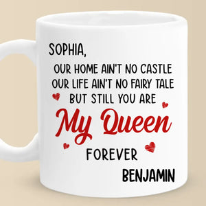 You Are My Queen Forever - Couple Personalized Custom Mug - Gift For Husband Wife, Anniversary