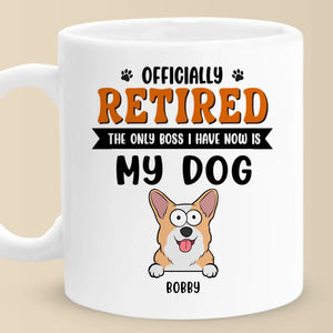 The Only Bosses I Have Now - Dog Personalized Custom Mug - Appreciation, Retirement Gift For Coworkers, Work Friends, Colleagues, Family Members, Pet Owners, Pet Lovers