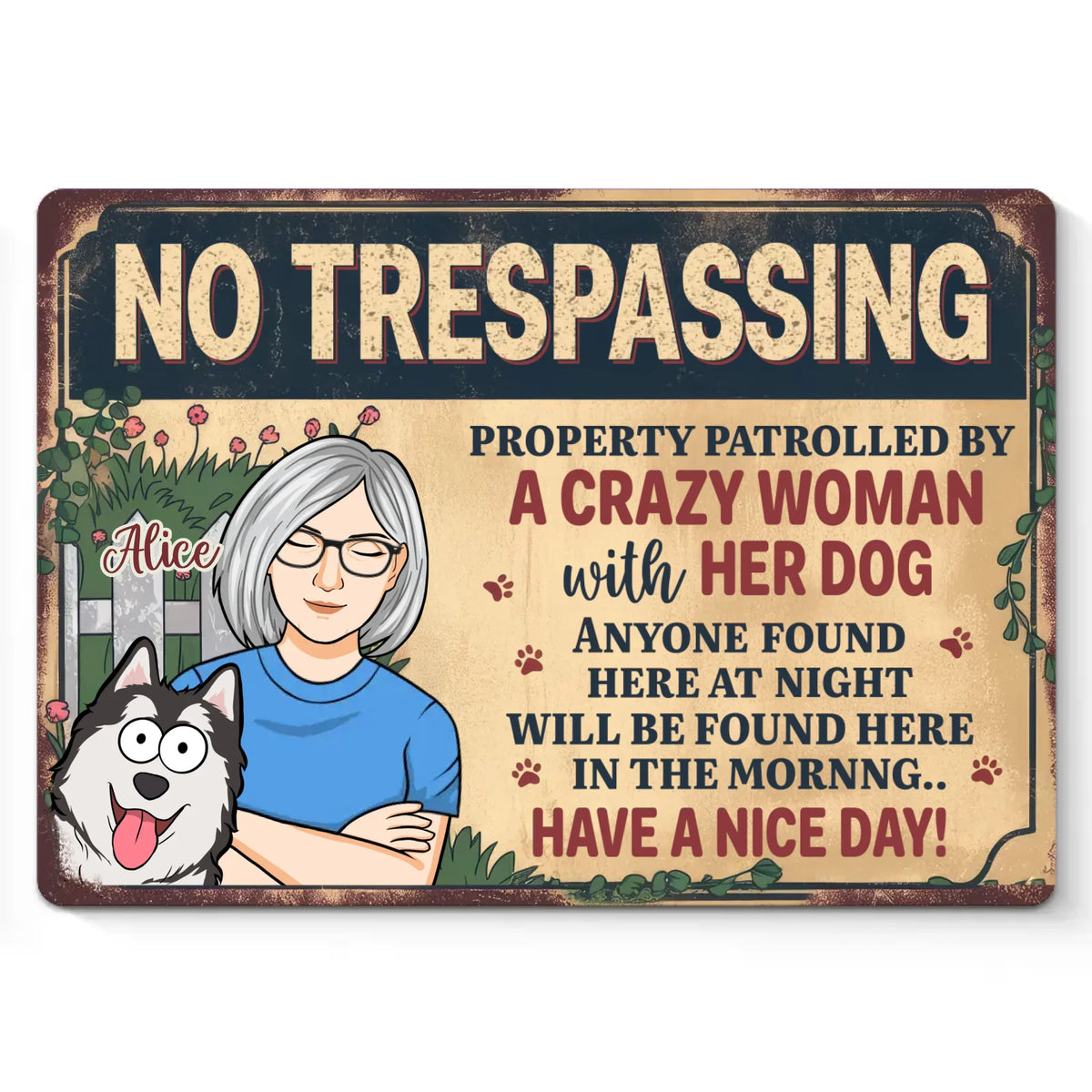 Patrolled By Dogs, Protected By Their Crazy Owner - Dog Personalized Custom Home Decor Metal Sign - House Warming Gift For Pet Owners, Pet Lovers