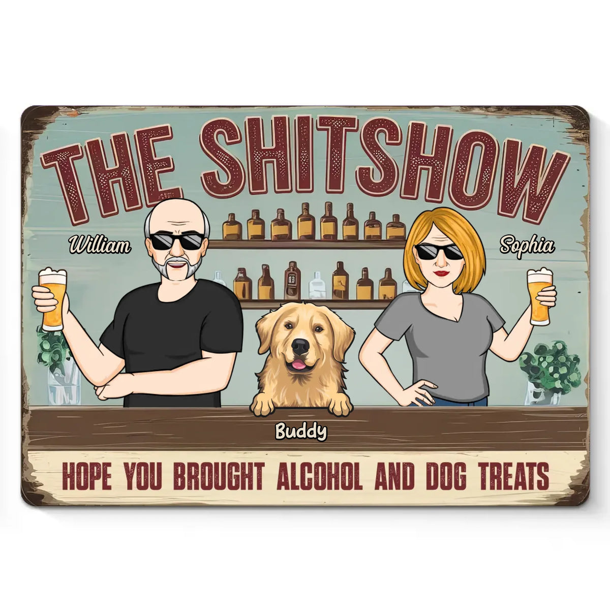 Give Me Some Drink And Dog Treats - Dog Personalized Custom Home Decor Metal Sign - House Warming Gift For Pet Owners, Pet Lovers