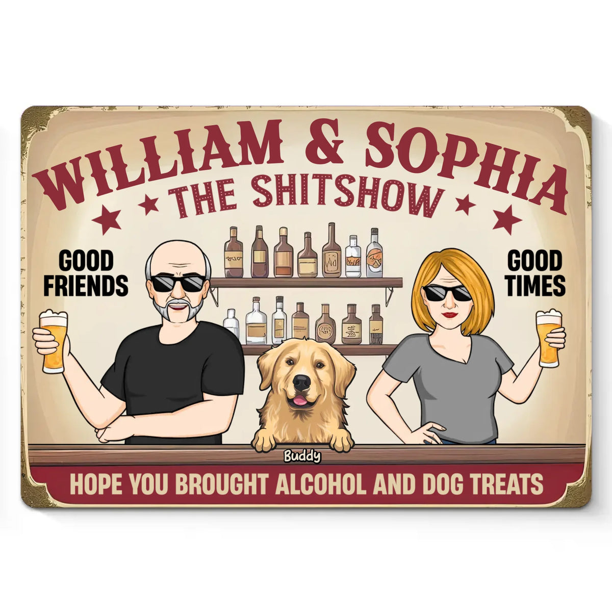 Good Times With Good Friends - Dog Personalized Custom Home Decor Metal Sign - House Warming Gift For Pet Owners, Pet Lovers