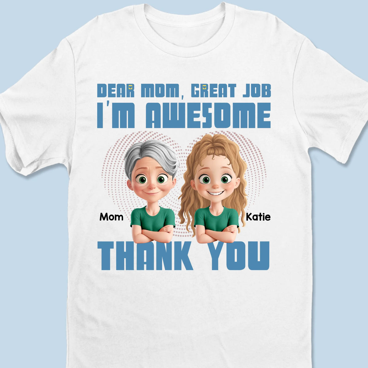 Having My Mom Is My Biggest Blessing - Family Personalized Custom Unisex T-shirt, Premium T-shirt, Hoodie - Mother's Day, Gift For Mom