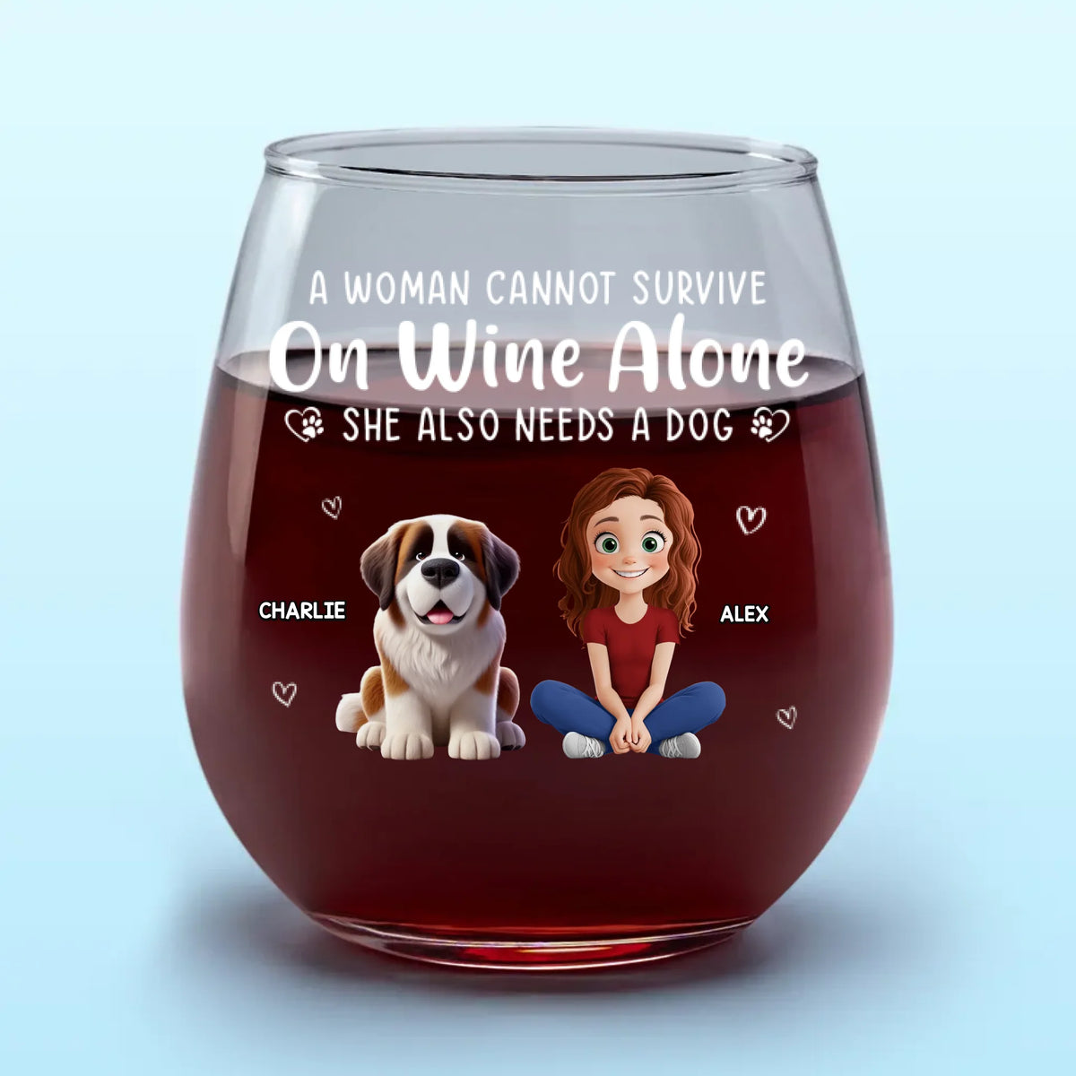 All I Need Is Wine And My Dog - Dog Personalized Custom Wine Glass - Gift For Pet Owners, Pet Lovers