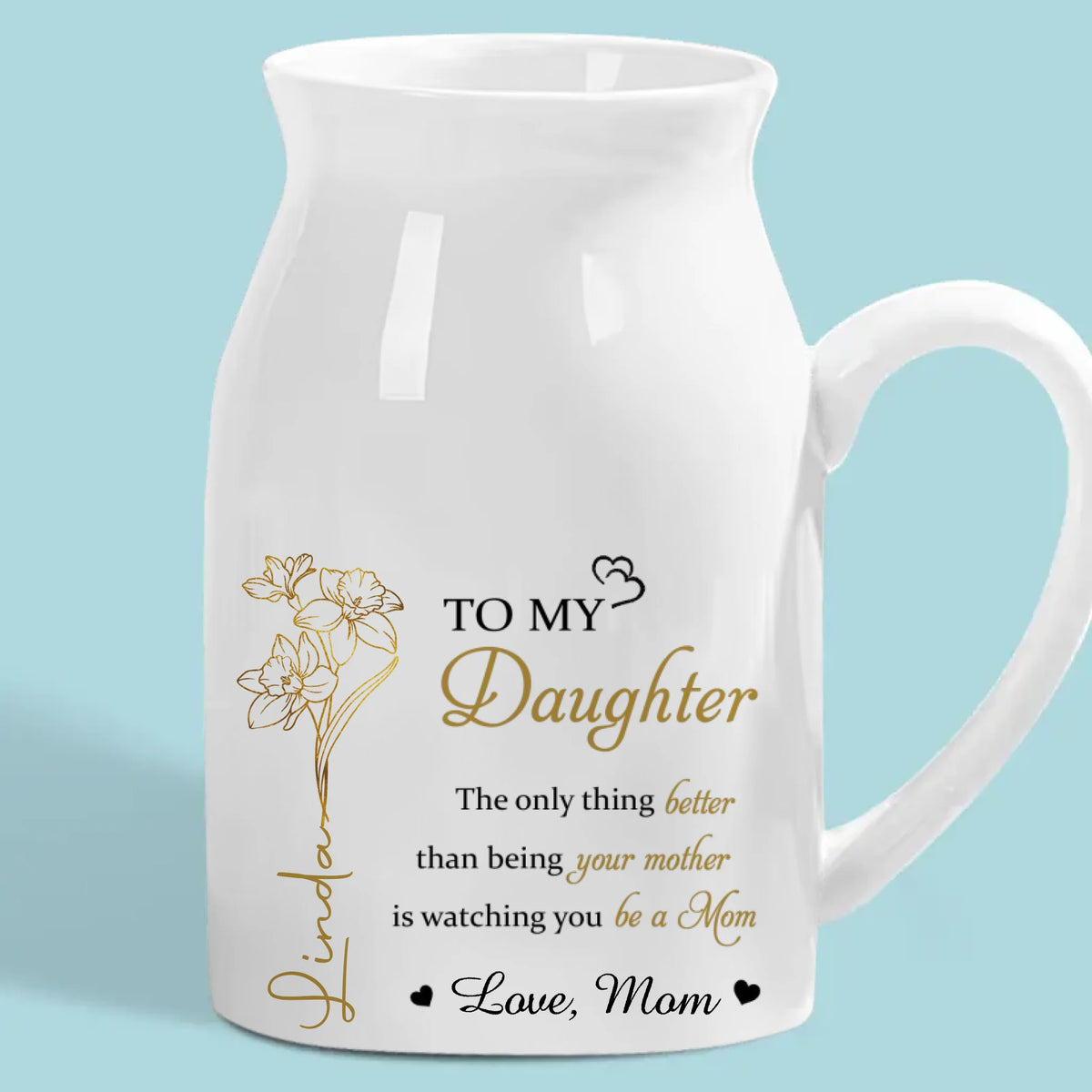 Being Your Mom Is Great, Watching You Be One Is Greater - Family Personalized Custom Home Decor Flower Vase - House Warming Gift For Daughter, Granddaughter