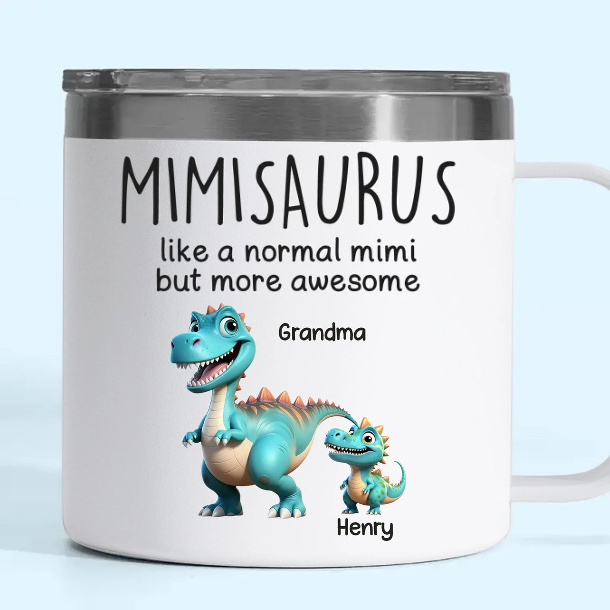 Fierce Like A Dino, Loving Like A Mimi - Family Personalized Custom 14oz Stainless Steel Tumbler With Handle - Mother's Day, Gift For Mom, Grandma