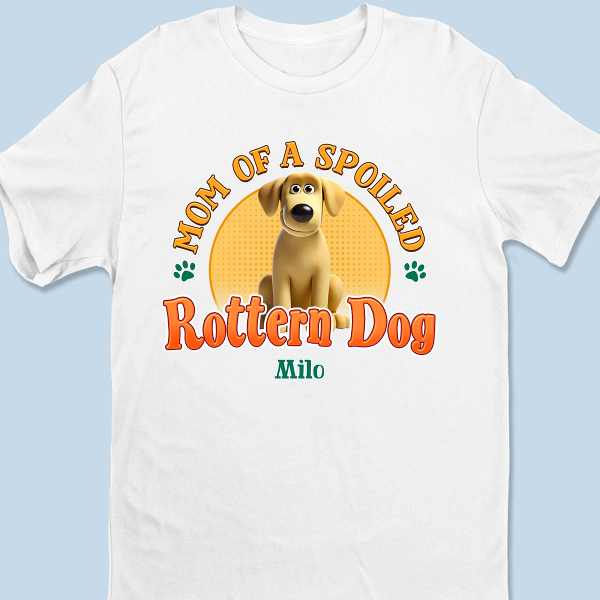 Spoiled Rotten & Loving Every Minute - Dog Personalized Custom Unisex T-shirt, Premium T-shirt, Hoodie - Gift For Pet Owners, Pet Lovers