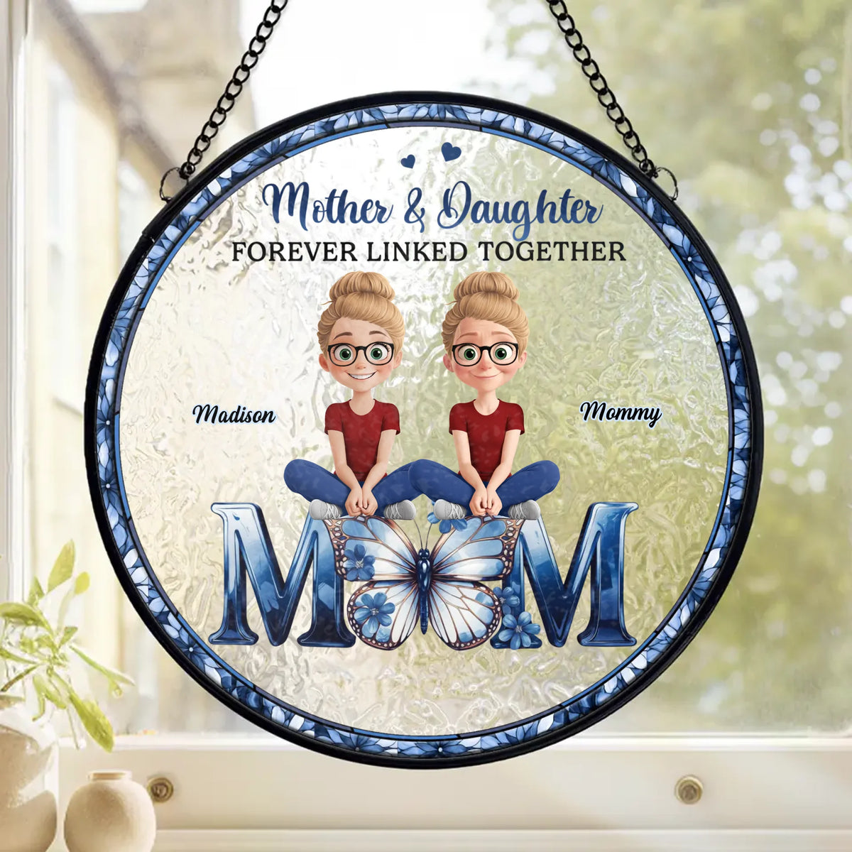 A Bond Time Can’t Break - Family Personalized Custom Stained Glass Window Hanging Suncatcher - Mother's Day, Gift For Mom, Daughter