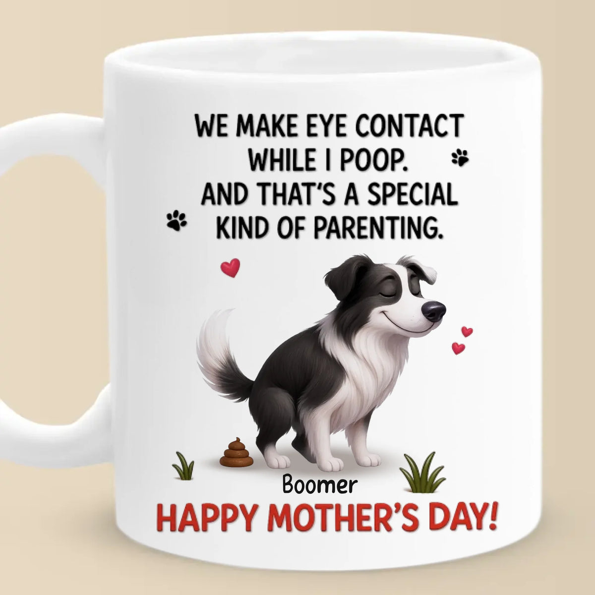 Sorry For The Muddy Paw But Also, Not Sorry - Dog Personalized Custom Mug - Mother's Day, Gift For Pet Owners, Pet Lovers