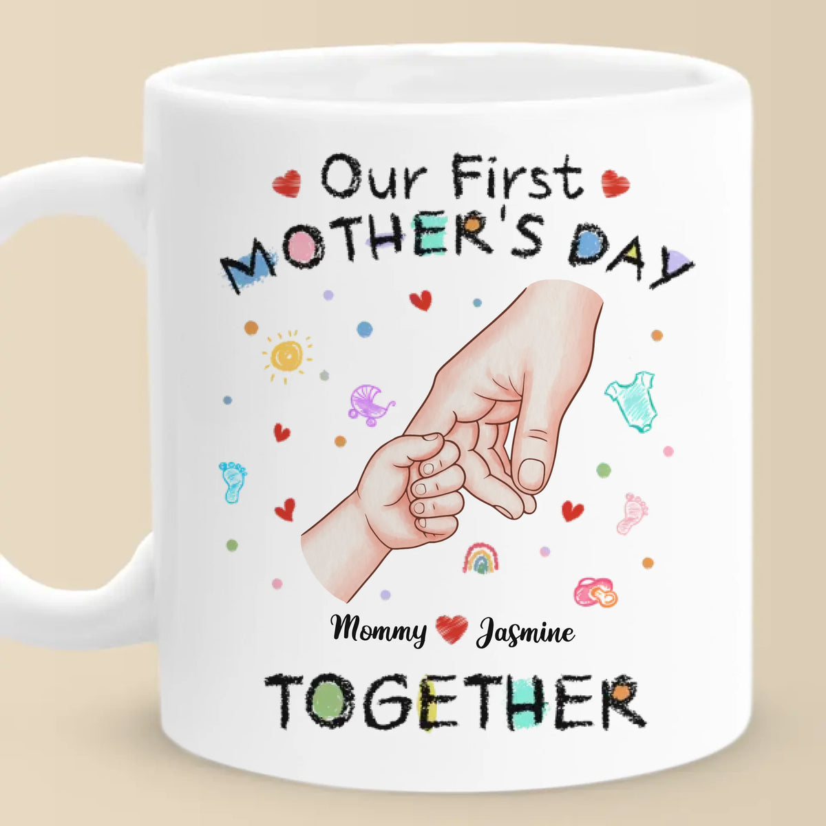 Your Tiny Hand, My Whole Heart - Family Personalized Custom Mug - Mother's Day, Baby Shower Gift, Gift For First Mom