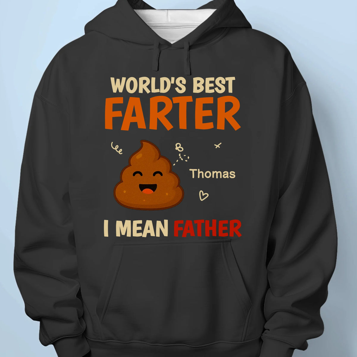 Our Family's Funniest And Fartiest Hero - Family Personalized Custom Unisex T-shirt, Premium T-shirt, Hoodie - Father's Day, Gift For Dad, Grandpa
