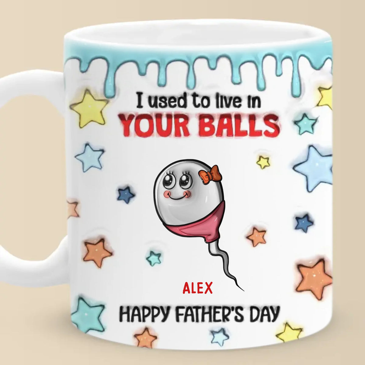 We Used To Live In Your Balls - Family Personalized Custom 3D Inflated Effect Printed Mug - Father's Day, Gift For Dad, Grandpa