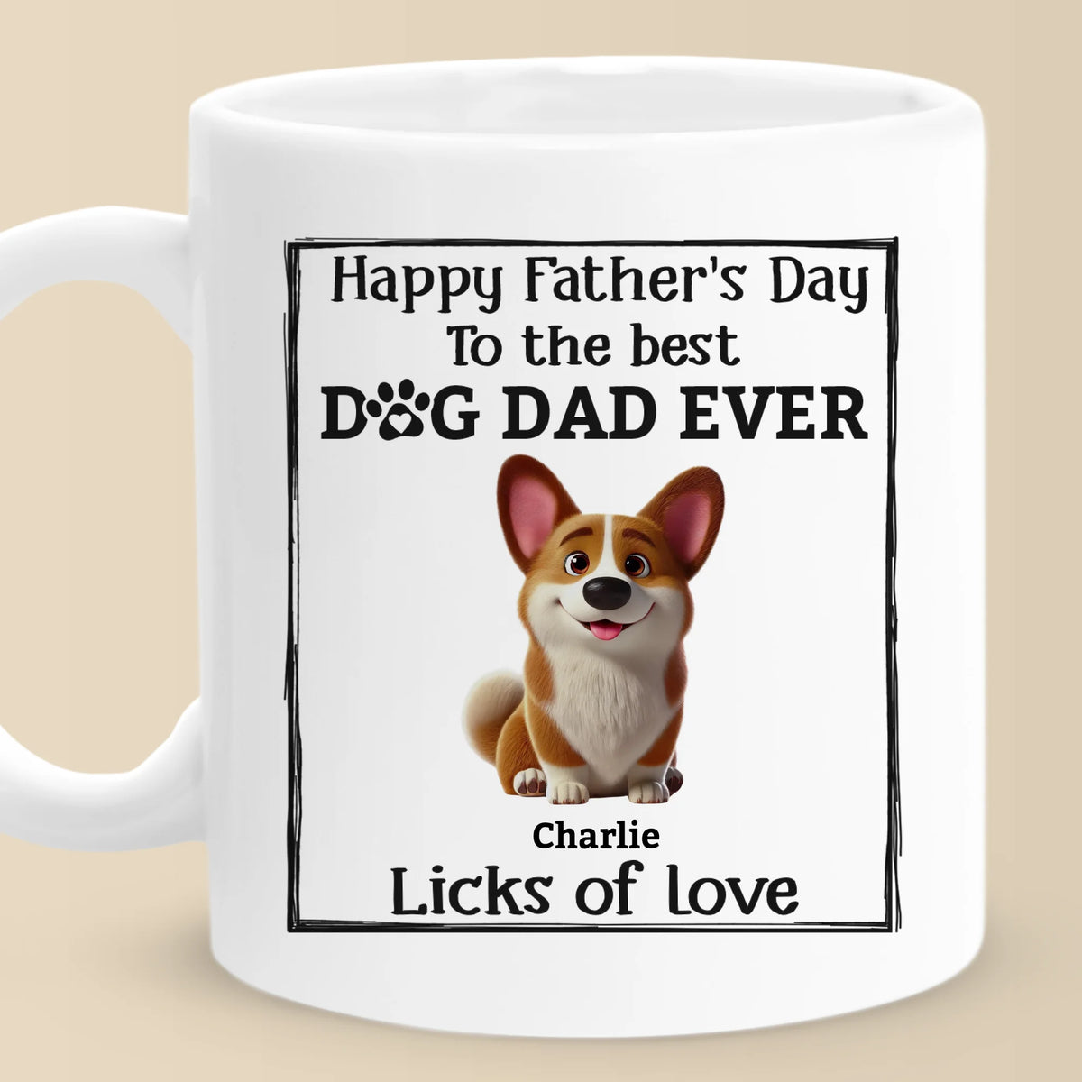 Happy Father’s Day To The Best Dog Dad Ever - Dog Personalized Custom Mug - Father's Day, Gift For Pet Owners, Pet Lovers
